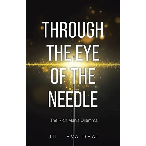 Through the Eye of the Needle: The Rich Man's Dilemma