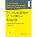 Systematic Reviews in Educational Research: Methodology, Perspectives and Application