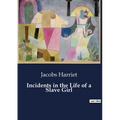 Incidents in the Life of a Slave Girl
