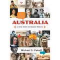 Australia - A New More Inclusive History: Highlighting neglected and forgotten stories from our past