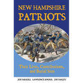 New Hampshire Patriots: Their Lives, Contributions, and Burial Sites