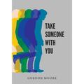 Take Someone With You