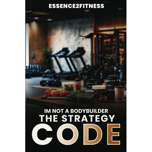 I'm Not a Bodybuilder: The Strategy Code