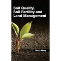 Soil Quality, Soil Fertility and Land Management