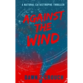 Against The Wind: Jane-Claire's Personal Salvation
