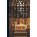 Saint for the Afflicted: Saint Dymphna, Patron Saint of Nervous and Mental Patients