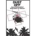 Dust Off: Army Aeromedical Evacuation of Vietnam