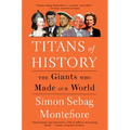 Titans of History: The Giants Who Made Our World