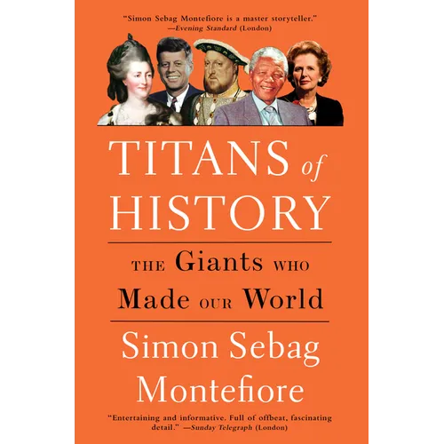 Titans of History: The Giants Who Made Our World