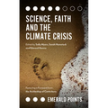 Science, Faith and the Climate Crisis
