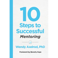 10 Steps to Successful Mentoring