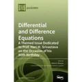 Differential and Difference Equations: A Themed Issue Dedicated to Prof. Hari M. Srivastava on the Occasion of his 80th Birthday