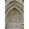 Wisdom of the Middle Ages