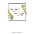 Morning Air, Morning Light