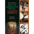 Encyclopedia of Native American Music of North America
