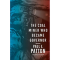 The Coal Miner Who Became Governor