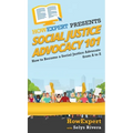 Social Justice Advocacy 101: How to Become a Social Justice Advocate From A to Z
