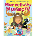 Marvellous Munsch: A Robert Munsch Collection