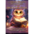 La Tienda Mágica Obliga a Thélindra a Abrir Una Escuela de Magia: TOMO 1: LA TIENDA MÁGICA DE SAINT GEORGE También accesible para personas con dislexi