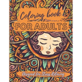 Coloring Book for Adults - Designed for Stress Relieving: Relax and Unwind, Stress Relieving Designs to Color, Designs Like Animals, Mandalas, Flowers