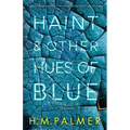 Haint & Other Hues of Blue