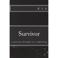 Survivor: a journey through sex trafficking