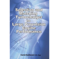 Selection and Matching Turbocharger to Large Propulsion Engine Performance