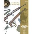 The M1 Carbine: Variants, Markings, Ammunition, Accessories
