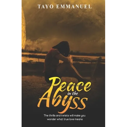Peace in the Abyss: The thrills and twists will make you wonder what true love means