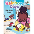 The Gold Bowl: An Acorn Book (Rainbow Days #2)