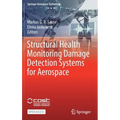 Structural Health Monitoring Damage Detection Systems for Aerospace
