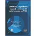 Contratación y capacitación: Factores de permanencia del capital humano en las PYMES