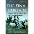Battle of Britain the Final Curtain: 1 October 1940 - 31 October 1940
