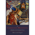 The Communist Manifesto [Manifesto of the Communist Party]