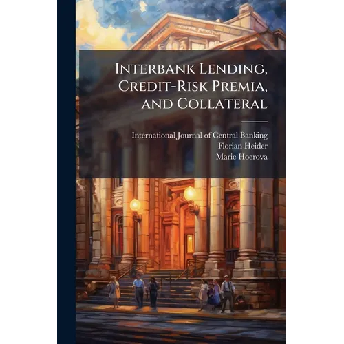 Interbank Lending, Credit-Risk Premia, and Collateral