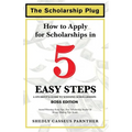 The Scholarship Plug: How to Apply for Scholarships in 5 Easy Steps, BOSS Edition