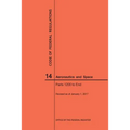 Code of Federal Regulations, Title 14, Aeronautics and Space, Parts 1200-End, 2017