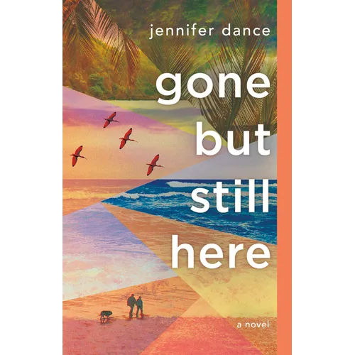 Gone But Still Here