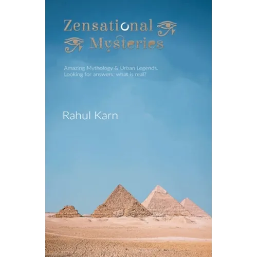 Zensational Mysteries: Amazing Mythology & Urban Legends. Looking for answers; what is real?
