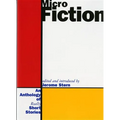 Micro Fiction: An Anthology of Fifty Really Short Stories
