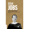 Steve Jobs: Atrévete a Seguir Tu Intuición Volume 6