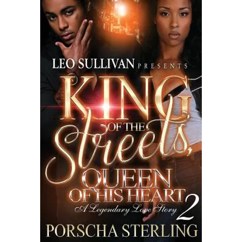King of the Streets, Queen of His Heart 2: A Legendary Love Story
