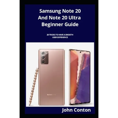 Samsung Note 20 And Note 20 Ultra Beginner Guide: 20 Tricks To Have A Smooth User Experience
