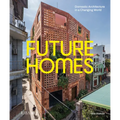 Future Homes: Domestic Architecture in a Changing World