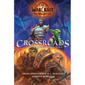 World of Warcraft: Crossroads: The World of War Within Anthology