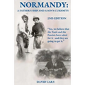 Normandy: A Father's Ship and a Son's Curiosity
