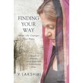 Finding Your Way When Life Changes Your Plans: A Memoir of Adoption, Loss of Motherhood and Remembering Home