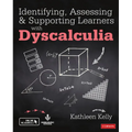 Identifying, Assessing and Supporting Learners with Dyscalculia