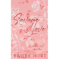 Savage Love: A Brother's Best Friend Romance