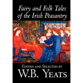 Fairy and Folk Tales of the Irish Peasantry by W.B.Yeats, Social Science, Folklore & Mythology